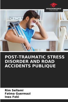 Paperback Post-Traumatic Stress Disorder and Road Accidents Publique Book