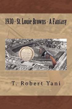 Paperback 1930 - St. Louie Browns - A Fantasy Book