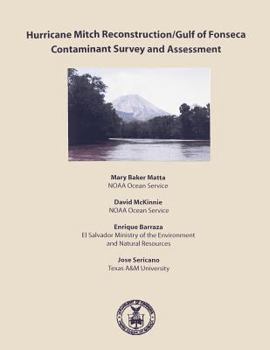 Paperback Hurricane Mitch Reconstruction/Guld of Fonseca Contaminant Survey and Assessment Book
