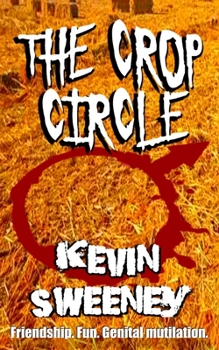 Paperback The Crop Circle: Extreme Horror Book