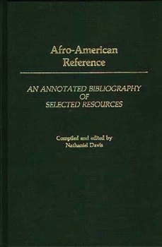 Hardcover Afro-American Reference: An Annotated Bibliography of Selected Resources Book