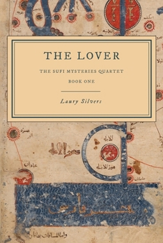 Paperback The Lover: The Sufi Mysteries Quartet Book One Book