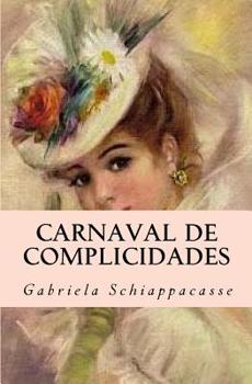 Paperback Carnaval de complicidades [Spanish] Book