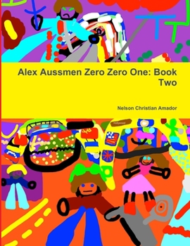 Paperback Alex Aussmen Zero Zero One: Book Two Book