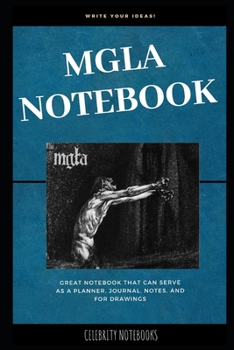Mgla Notebook: Great Notebook for School or as a Diary, Lined With More than 100 Pages.  Notebook that can serve as a Planner, Journal, Notes and for Drawings. (Mgla Notebooks)