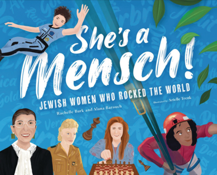 Hardcover She's a Mensch!: Jewish Women Who Rocked the World Book