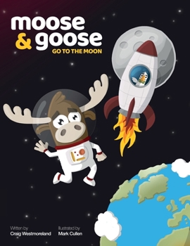 Paperback Moose & Goose go to the Moon Book