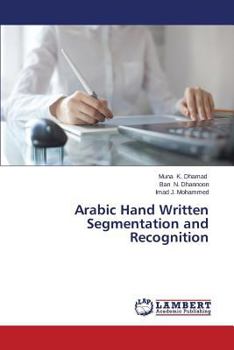 Paperback Arabic Hand Written Segmentation and Recognition Book