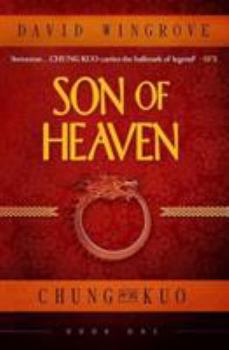 Son Of Heaven - Book #1 of the Chung Kuo Recast