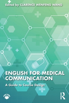 Paperback English for Medical Communication: A Guide to Course Design Book