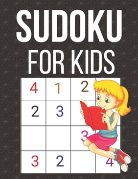 Paperback Sudoku For Kids: An Amazing Sudoku Puzzles Activity Book for Smart Kids Ages 4-8 Book
