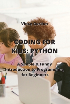 Paperback Coding for Kids: A Simple & Funny Introduction to Programming for Beginners Book