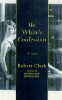 Hardcover Mr. White's Confession Book