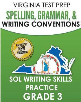 Paperback VIRGINIA TEST PREP Spelling, Grammar, & Writing Conventions Grade 3: SOL Writing Skills Practice Book