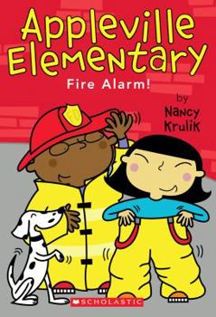 Fire Alarm! (Appleville Elementary) - Book #2 of the Appleville Elementary