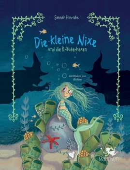 Paperback Die kleine Nixe und die Kräuterhexen [German] Book