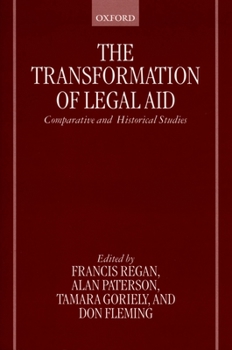 Hardcover The Transformation of Legal Aid: Comparative and Historical Studies Book