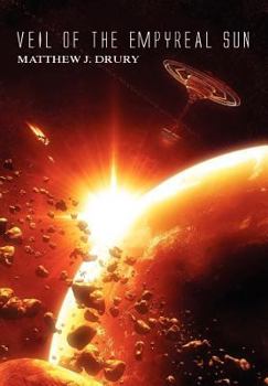 Veil of the Empyreal Sun - Book #2 of the New Dominion Trilogy