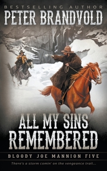 Paperback All My Sins Remembered: Classic Western Series Book