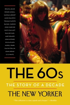 The 60s: The Story of a Decade - Book #3 of the Story of a Decade