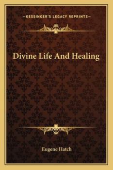 Paperback Divine Life And Healing Book
