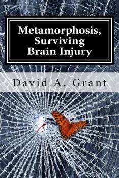 Paperback Metamorphosis, Surviving Brain Injury Book