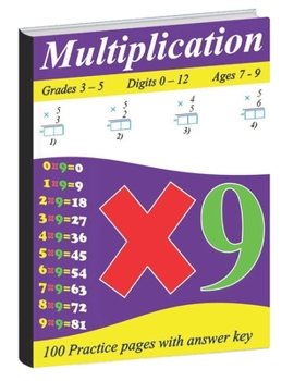 Paperback Multiplication For Kids (Ages 7-9, Digits 0-12): 100 Practice Pages With Answer Key Book