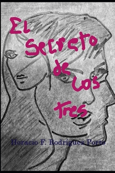 "EL secreto de los tres": Parejas clandestinas
