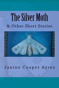 Paperback The Silver Moth and Other Short Stories Book