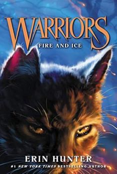 Fire and Ice - Book #2 of the Warriors