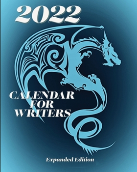 Paperback 2022 Calendar For Writers Expanded Edition Book