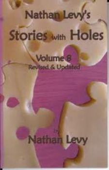 Paperback Nathan Levy's Stories With Holes Volume 8 Revised & Updated Book