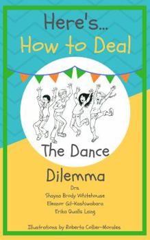 Digital Here’s How to Deal: The Dance Dilemma Book