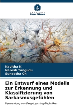 Paperback Ein Entwurf eines Modells zur Erkennung und Klassifizierung von Sarkasmusgefühlen [German] Book