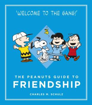 Hardcover The Peanuts Guide to Friendship (Peanuts Guide to Life) Book