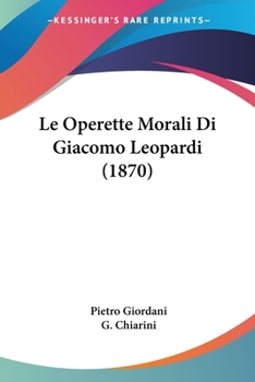 Paperback Le Operette Morali Di Giacomo Leopardi (1870) [Italian] Book