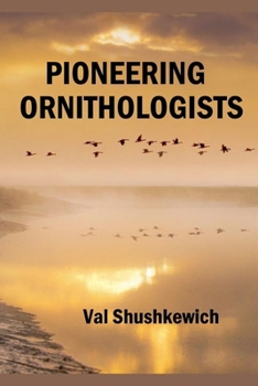 Paperback Pioneering Ornithologists Book