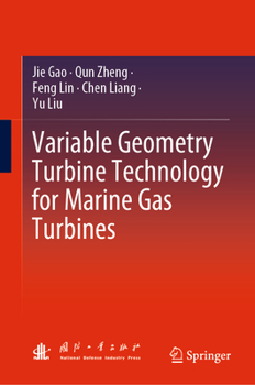 Hardcover Variable Geometry Turbine Technology for Marine Gas Turbines Book