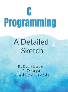 Hardcover C Programming: : A Detailed Sketch Book