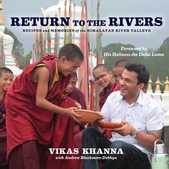 Hardcover Return to the Rivers: Recipes and Memories of the Himalayan River Valleys Book