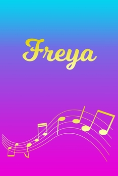 Freya: Sheet Music Note Manuscript Notebook Paper Pink Blue Gold Personalized Letter F Initial Custom First Name Cover Musician Composer Instrument Composition Book 12 Staves a Page Staff Line Notepad