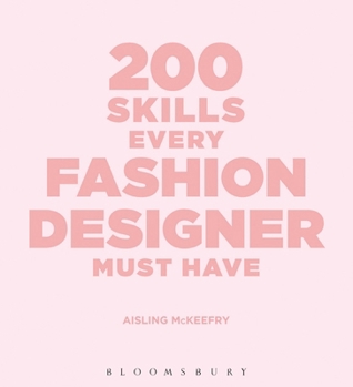 200 Skills Every Fashion Designer Must