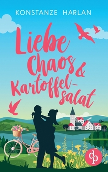 Paperback Liebe, Chaos & Kartoffelsalat [German] Book