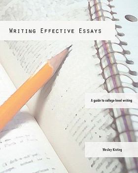 Paperback Writing Effective Essays: A Guide To College-Level Writing Book