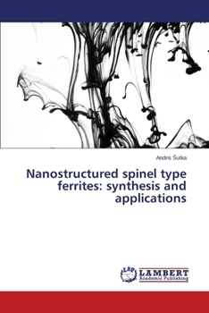 Paperback Nanostructured spinel type ferrites: synthesis and applications Book