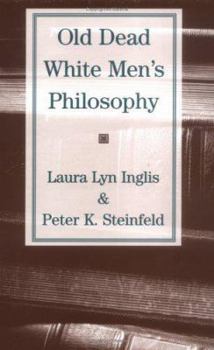 Hardcover Old Dead White Men's Philosophy Book