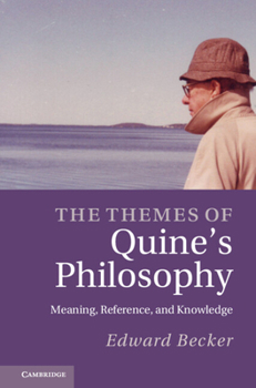 Hardcover The Themes of Quine's Philosophy Book
