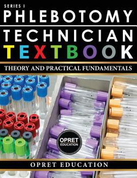 Paperback Phlebotomy Technician Textbook: Theory & Practical Fundamentals Book