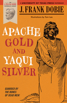 Paperback Apache Gold and Yaqui Silver Book