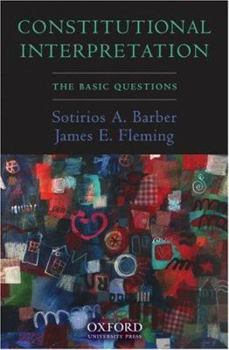 Hardcover Constitutional Interpretation: The Basic Questions Book